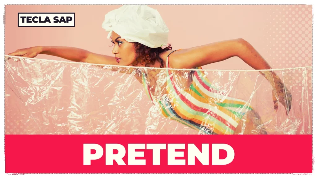 SIGNIFICADO DE PRETEND