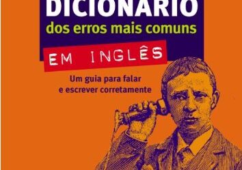 Dicionário dos erros mais comuns em inglês: resenha do livro de Ulisses Carvalho