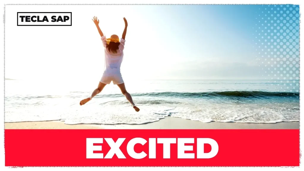 EXCITED