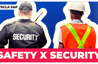 SAFETY x SECURITY: qual é a diferença entre elas?