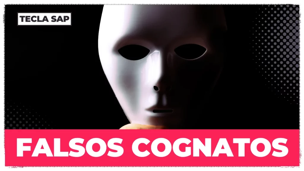 FALSOS COGNATOS