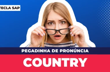 COUNTRY? Como se pronuncia “COUNTRY” em inglês?