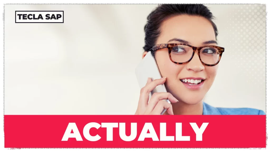 SIGNIFICADO DE ACTUALLY