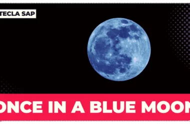 ONCE IN A BLUE MOON? Qual é o significado da expressão?