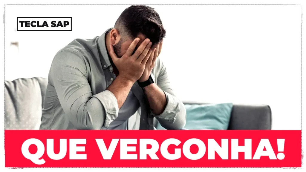 QUE VERGONHA