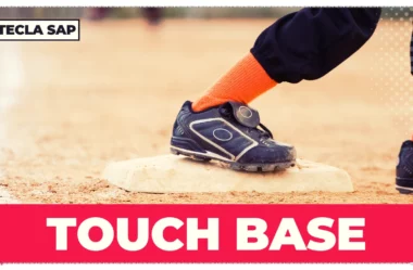 TOUCH BASE? Qual é o significado e a tradução da expressão?