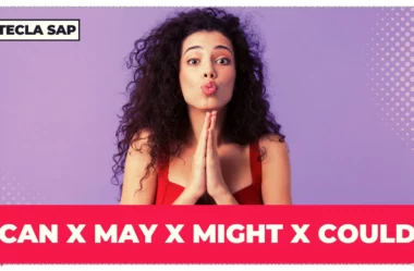 CAN x MAY x MIGHT x COULD? Qual é a diferença?