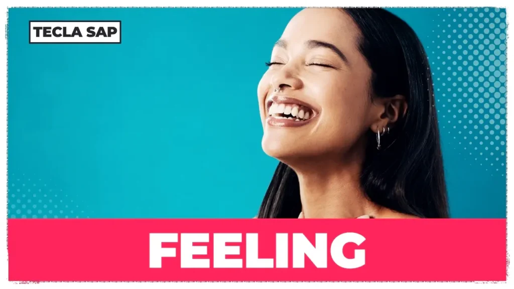 FEELING