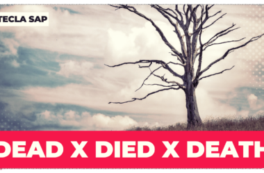 DEAD x DIED x DEATH: qual é a diferença entre elas?