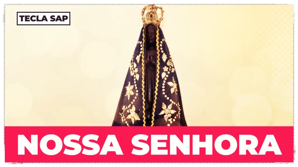 NOSSA SENHORA
