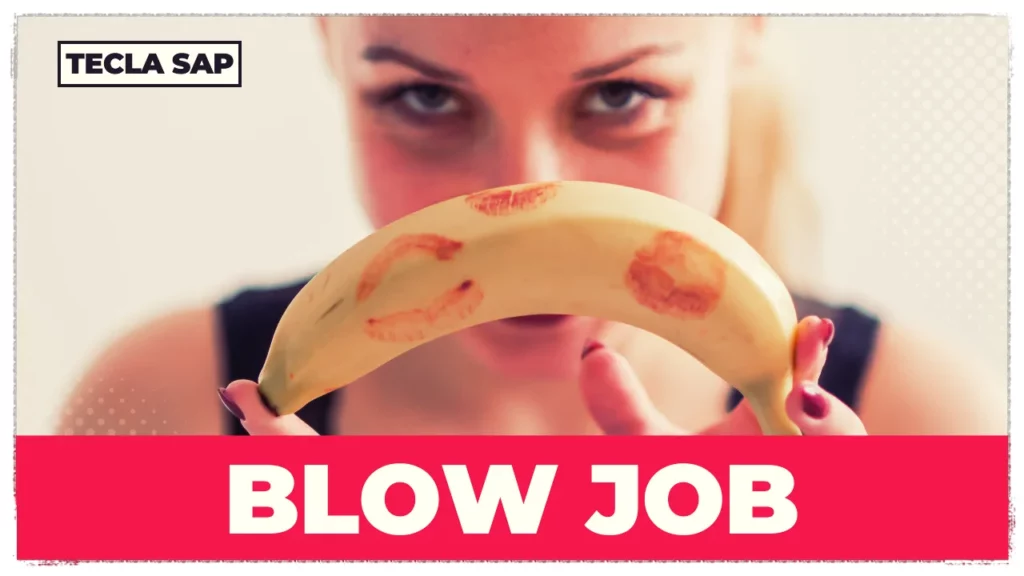 SIGNIFICADO DE BLOW JOB