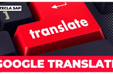 Dá para confiar no Google Translate? Descubra agora