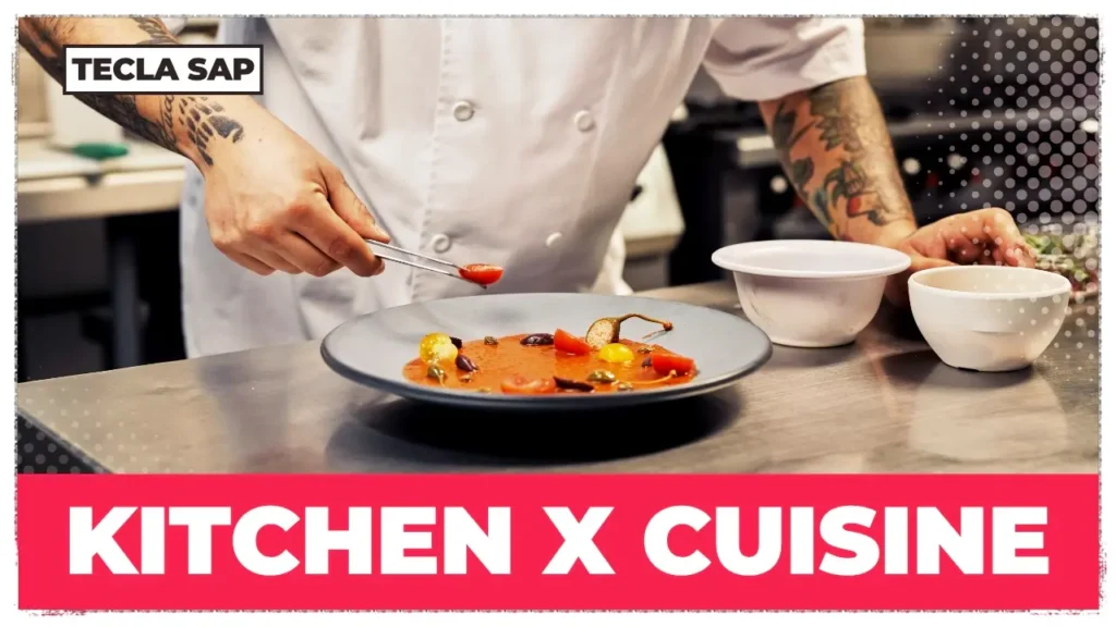 KITCHEN x CUISINE