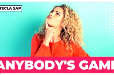 ANYBODY’S GAME? Qual é a tradução?