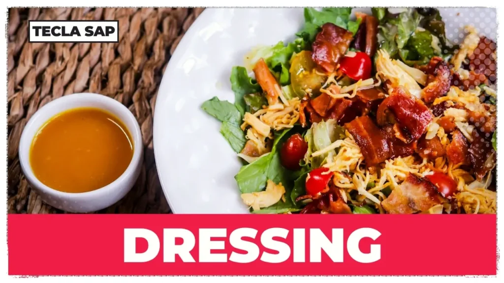 DRESSING