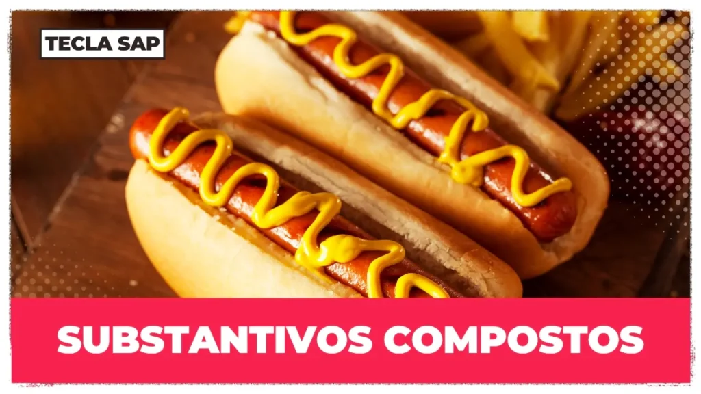 SUBSTANTIVOS COMPOSTOS
