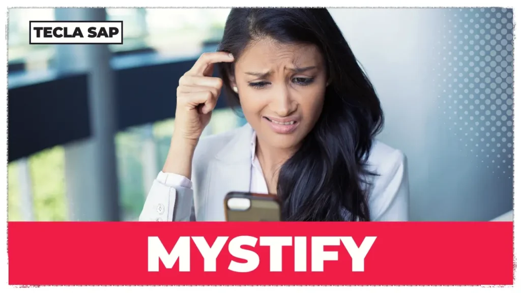 MYSTIFY