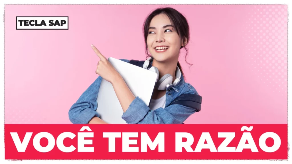 VOCÊ TEM RAZÃO EM INGLÊS