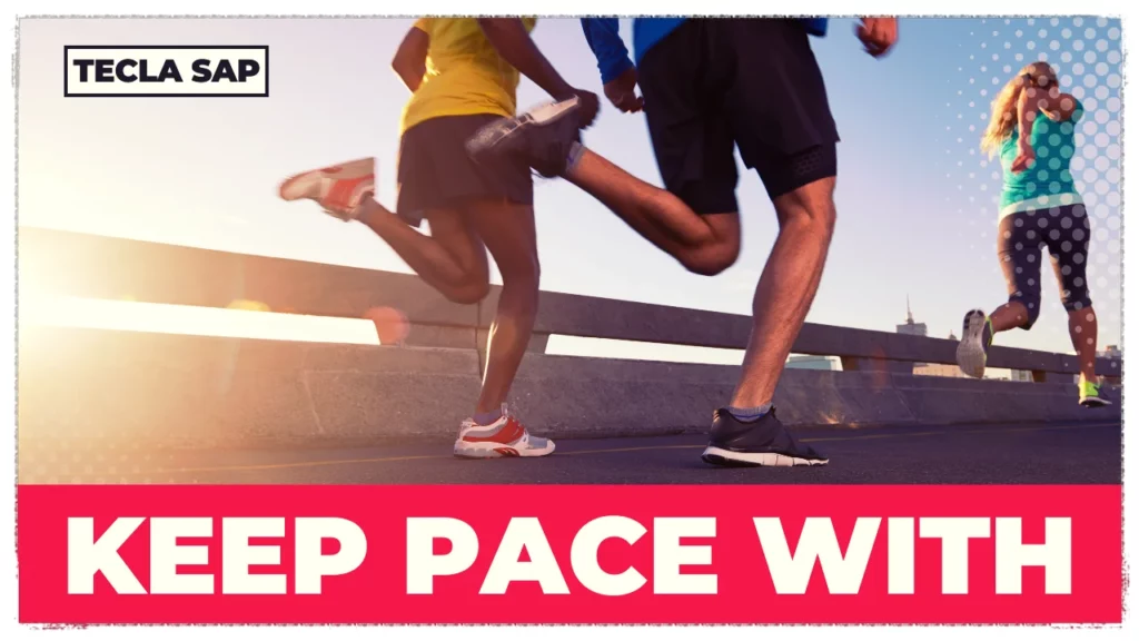 KEEP PACE WITH