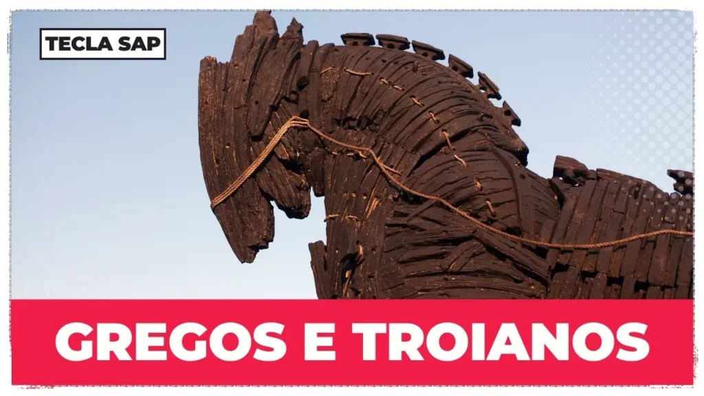 GREGOS E TROIANOS