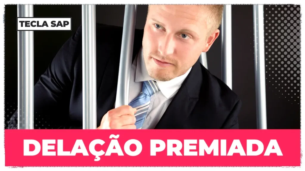 DELAÇÃO PREMIADA