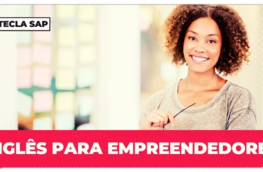 Inglês para empreendedores – Vocabulário do inglês para negócios