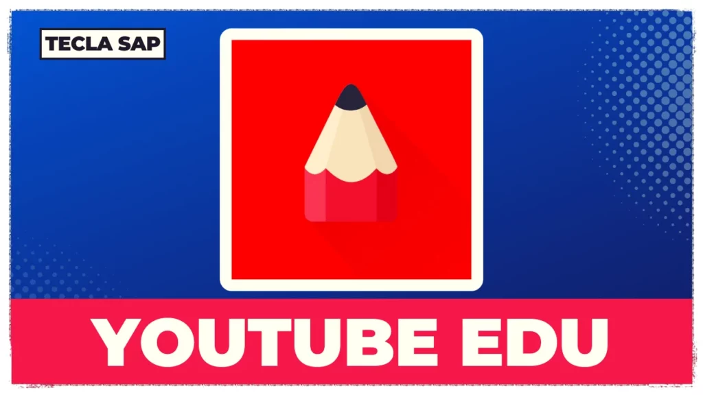 YOUTUBE EDU