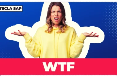 WTF! Qual é o verdadeiro significado da abreviação “WTF!”?