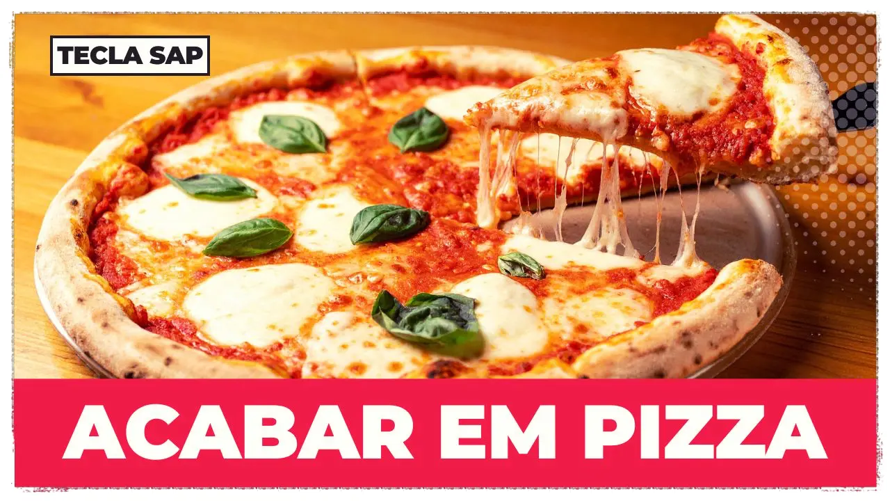 acabar em pizza em inglês