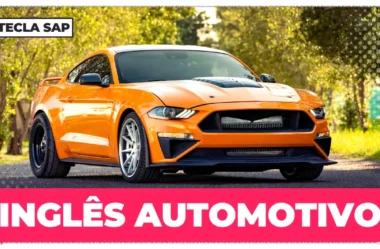 Glossário completo de anglicismos automotivos com pronúncia e exemplos