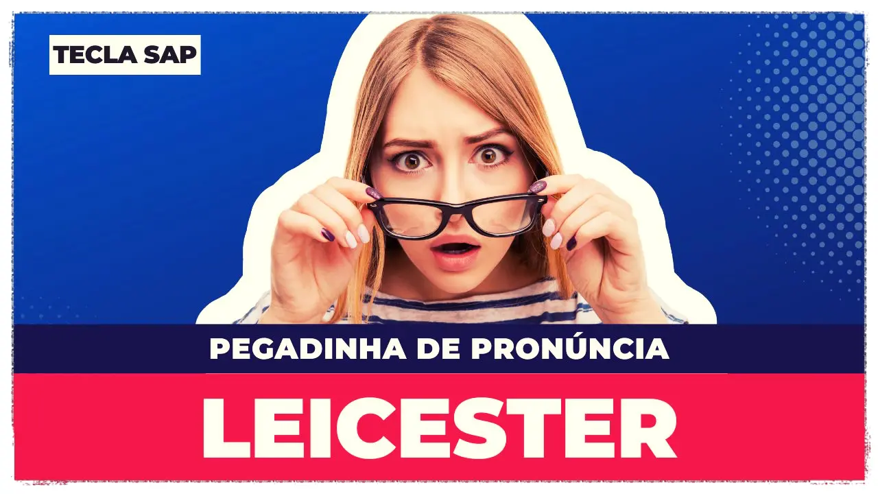 pronúncia de Leicester