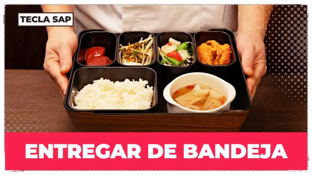 Entregar de bandeja em inglês