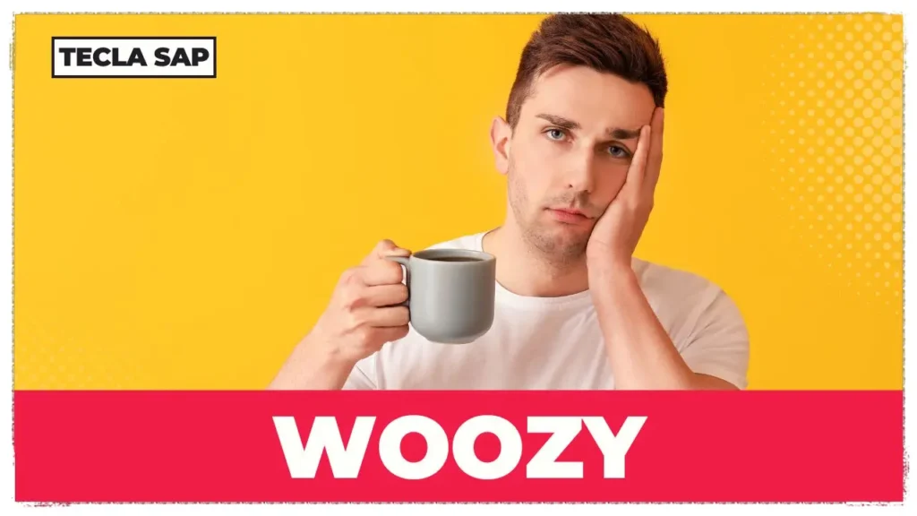 WOOZY